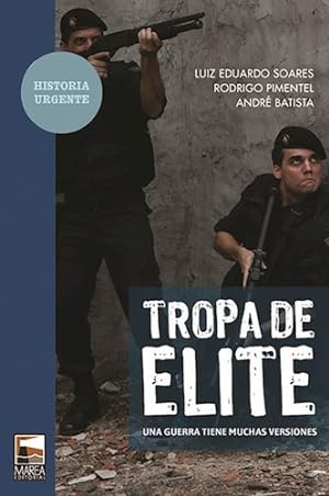 Seller image for Tropa De Elite Una Guerra Tiene Muchas Versiones (coleccion for sale by Juanpebooks