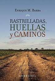 Image du vendeur pour Rastrilladas Huellas Y Caminos - Barba Enrique M. (papel) mis en vente par Juanpebooks