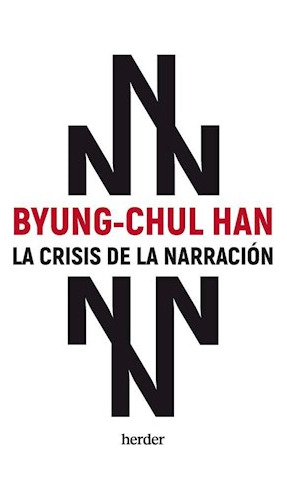 Seller image for Crisis De La Narracion - Han Byung Chul (papel) for sale by Juanpebooks