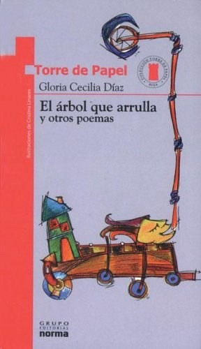 Seller image for Arbol Que Arrulla Y Otros Poemas (torre De Papel Roja) - Di for sale by Juanpebooks