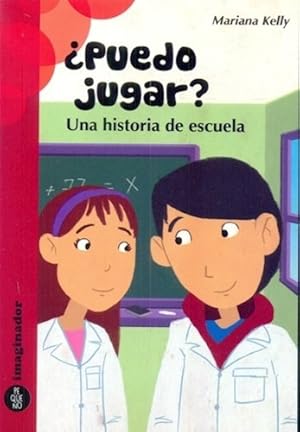 Seller image for Puedo Jugar Una Historia De Escuela (+7 Aos) (bolsillo) - for sale by Juanpebooks