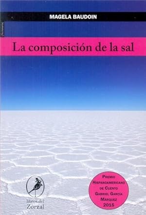 Seller image for Composicion De La Sal (coleccion Ficcionaria) (rustico) - B for sale by Juanpebooks