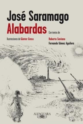 Imagen del vendedor de Alabardas - Saramago Jose (premio Nobel De Literatura 1998) a la venta por Juanpebooks