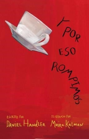 Imagen del vendedor de Y Por Eso Rompimos (rustica) - Handler Daniel / Kalman Mair a la venta por Juanpebooks
