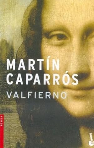 Seller image for Valfierno (novela) - Caparros Martin (papel) for sale by Juanpebooks