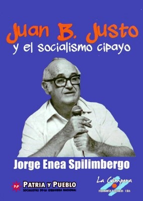 Imagen del vendedor de Juan B Justo Y El Socialismo Cipayo (coleccion Tactica Y E a la venta por Juanpebooks