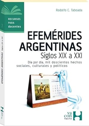 Imagen del vendedor de Efemerides Argentinas Siglos Xix A Xxi (coleccion Recursos a la venta por Juanpebooks
