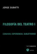Bild des Verkufers fr Filosofia Del Teatro I Convivio Experiencia Subjetivida (te zum Verkauf von Juanpebooks