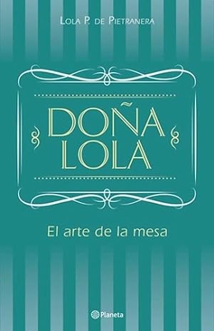 Immagine del venditore per Do a Lola El Arte De La Mesa (cartone) - Pietranera Lola P venduto da Juanpebooks