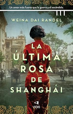 Bild des Verkufers fr Ultima Rosa De Shanghai - Randel Weina Dai (papel) zum Verkauf von Juanpebooks