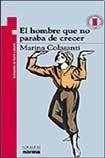 Seller image for Hombre Que No Paraba De Crecer (7 A os) (torre De Papel Roj for sale by Juanpebooks