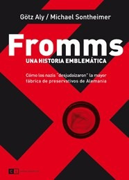 Image du vendeur pour Fromms Una Historia Emblematica Como Los Nazis Desjudai Za mis en vente par Juanpebooks