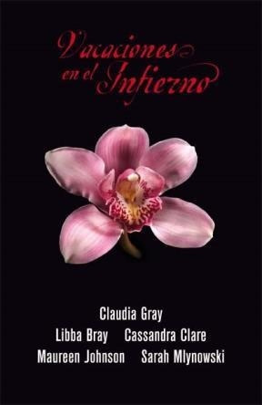 Seller image for Vacaciones En El Infierno - Gray Claudia / Bray Libba / Joh for sale by Juanpebooks