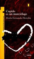 Seller image for Cupido Es Un Murcielago (torre De Papel Amarilla) - Heredia for sale by Juanpebooks