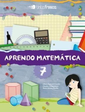 Imagen del vendedor de Aprendo Matematica 7 Tinta Fresca (novedad 2014) - Kurzrok a la venta por Juanpebooks