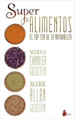Seller image for Super Alimentos El Top Ten De La Naturaleza (rustica) - Cha for sale by Juanpebooks