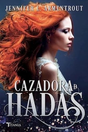 Image du vendeur pour Cazadora De Hadas (cazadora De Hadas 1) - Armentrout Jennif mis en vente par Juanpebooks