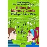 Seller image for Libro De Manuel Y Camila Dialogos Sobre Etica (3 Edicio N) for sale by Juanpebooks