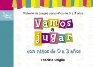 Seller image for Vamos A Jugar Con Nios De 0 A 3 Aos (fichero De Juego S P for sale by Juanpebooks
