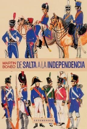 Bild des Verkufers fr De Salta A La Independencia (rustico) - Boneo Martin (papel) zum Verkauf von Juanpebooks
