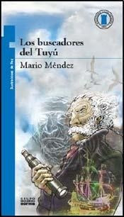 Immagine del venditore per Buscadores Del Tuyu (torre De Papel Azul) - Mendez Mario (p venduto da Juanpebooks