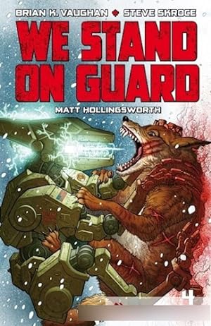 Seller image for We Stand On Guard 4 [4 De 6] (rustica) - Vaughan Brian / S for sale by Juanpebooks
