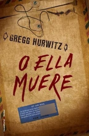 Imagen del vendedor de O Ella Muere (rustica) - Hurwitz Gregg (papel) a la venta por Juanpebooks