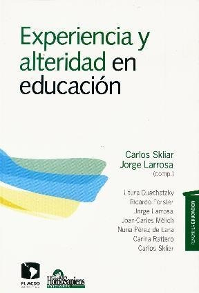 Seller image for Experiencia Y Alteridad En Educacion (pensar La Educacion) for sale by Juanpebooks