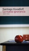 Image du vendeur pour Nueva Ignorancia (coleccion Ensayo) (rustica) - Kovadloff S mis en vente par Juanpebooks