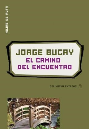 Bild des Verkufers fr Camino Del Encuentro (n/edicion) - Bucay Jorge (papel) zum Verkauf von Juanpebooks