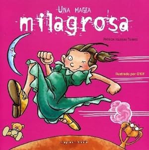 Seller image for Una Magia Milagrosa (aventuras De Milagros) - Iglesias Torr for sale by Juanpebooks