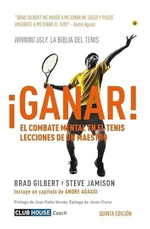 Imagen del vendedor de Ganar El Combate Mental En El Tenis Lecciones De Un Maestro a la venta por Juanpebooks