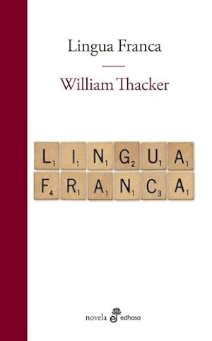 Immagine del venditore per Lingua Franca (coleccion Novela) - Thacker William (papel) venduto da Juanpebooks