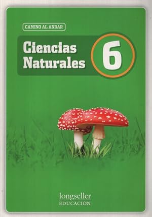 Imagen del vendedor de Ciencias Naturales 6 Camino Al Andar a la venta por Juanpebooks