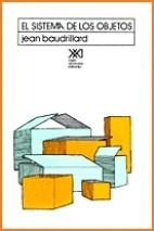 Image du vendeur pour Sistema De Los Objetos (coleccion Teoria) - Baudrillard J. mis en vente par Juanpebooks