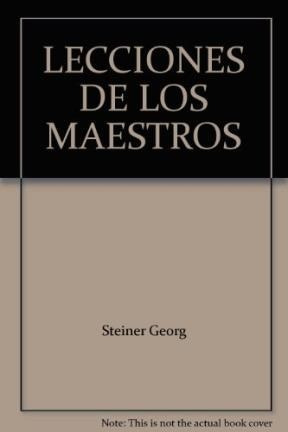 Imagen del vendedor de Lecciones De Los Maestros (coleccion Tezontle) - Steiner Ge a la venta por Juanpebooks