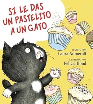 Seller image for Si Le Das Un Pastelito A Un Gato (cartone) - Numeroff Laura for sale by Juanpebooks
