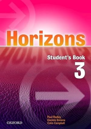 Image du vendeur pour Horizons 3 Student's Book - Radley Paul / Simons Daniela (p mis en vente par Juanpebooks