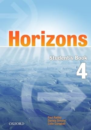 Image du vendeur pour Horizons 4 Student's Book - Radley Paul / Simons Daniela (p mis en vente par Juanpebooks