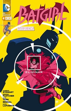 Seller image for Ecc Espaa - Batgirl - Interferencia - Dc Comics for sale by Juanpebooks