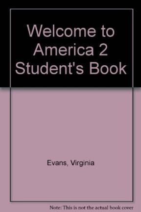 Image du vendeur pour Welcome To America 2 Student's Book - Dooley Jenny / Evans mis en vente par Juanpebooks