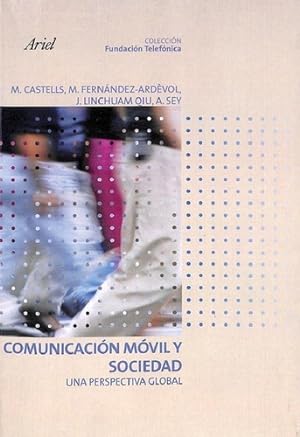 Seller image for Comunicaci n M vil Y Sociedad, De Castells M [et Al]. Editorial Ariel, Edici n 2007 En Espa ol for sale by Juanpebooks