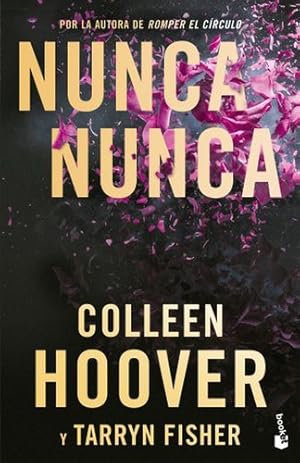 Seller image for Nunca, Nunca Colleen Hoover Y Tarryn Fisher for sale by Juanpebooks