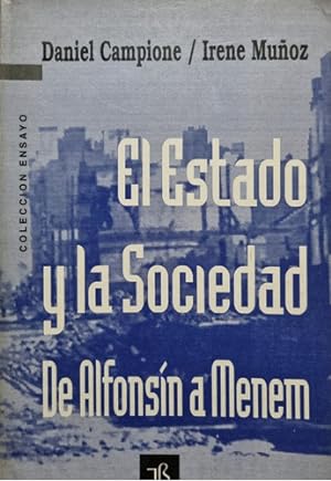 Imagen del vendedor de El Estado Y La Sociedad De Alfons n A Menem Irene Mu oz a la venta por Juanpebooks