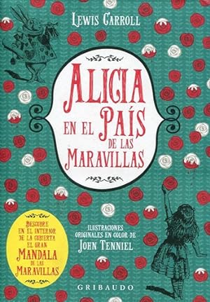 Seller image for Alicia En El Pa s De Las Maravillas, De Lewis Carroll / John Tenniel. Editorial Gribaudo, Tapa Dura En Espa ol, 2017 for sale by Juanpebooks
