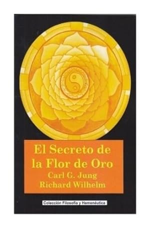 Seller image for El Secreto De La Flor De Oro - C. G. Jung Y R. Wilhelm for sale by Juanpebooks