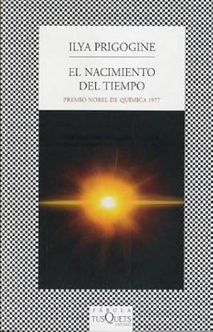 Seller image for El Nacimiento Del Tiempo, Ilya Prigogine. Ed. Tusquets for sale by Juanpebooks