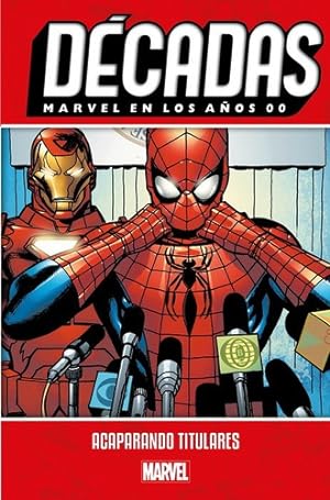 Seller image for D cadas Marvel En Los 00 Acaparando Titulares - John Byrne for sale by Juanpebooks