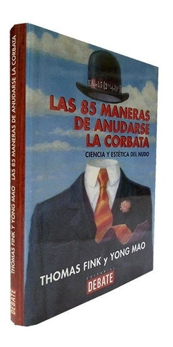 Seller image for Las 85 Maneras De Anudarse La Corbata - Thomas Fink - Yong M for sale by Juanpebooks