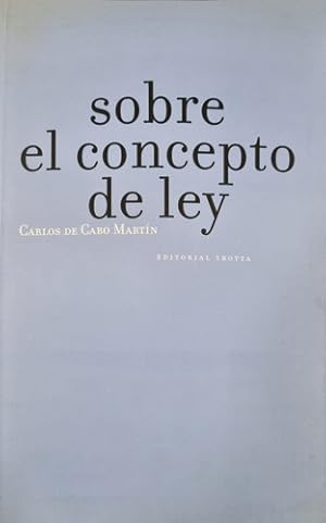 Seller image for Sobre El Concepto De Ley Carlos De Cabo Mart'n for sale by Juanpebooks